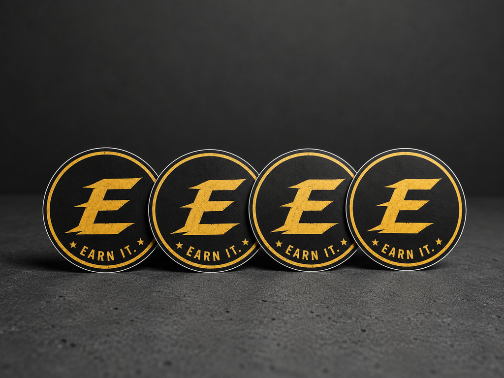 Earn It. 2” Premium Vinyl Sticker