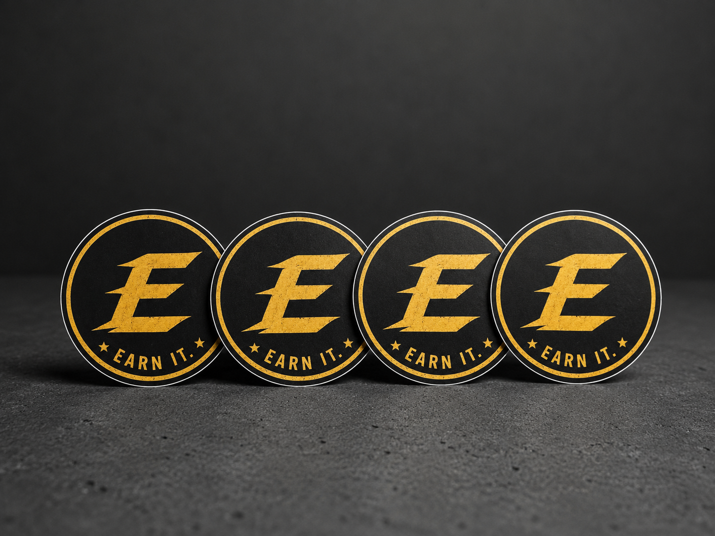 Earn It. 2” Premium Vinyl Sticker